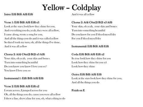 Coldplay - Yellow (Single) Lyrics. Look at the stars Look how they shine for you And everything you do Yeah, they were all yellow I came along I wrote a song for you And all . Lyrics. Popular Song Lyrics. Billboard Hot 100. Upcoming Lyrics. Recently Added. Top Lyrics of 2011. Top Lyrics of 2010.